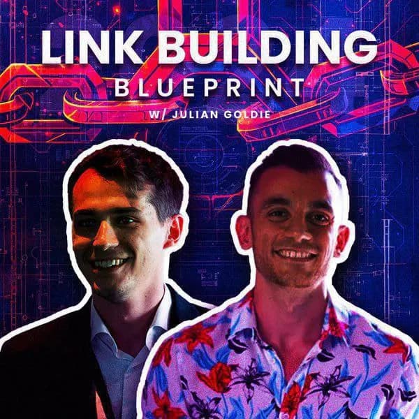 JULIAN GOLDIE — LINK BUILDING BLUEPRINT  