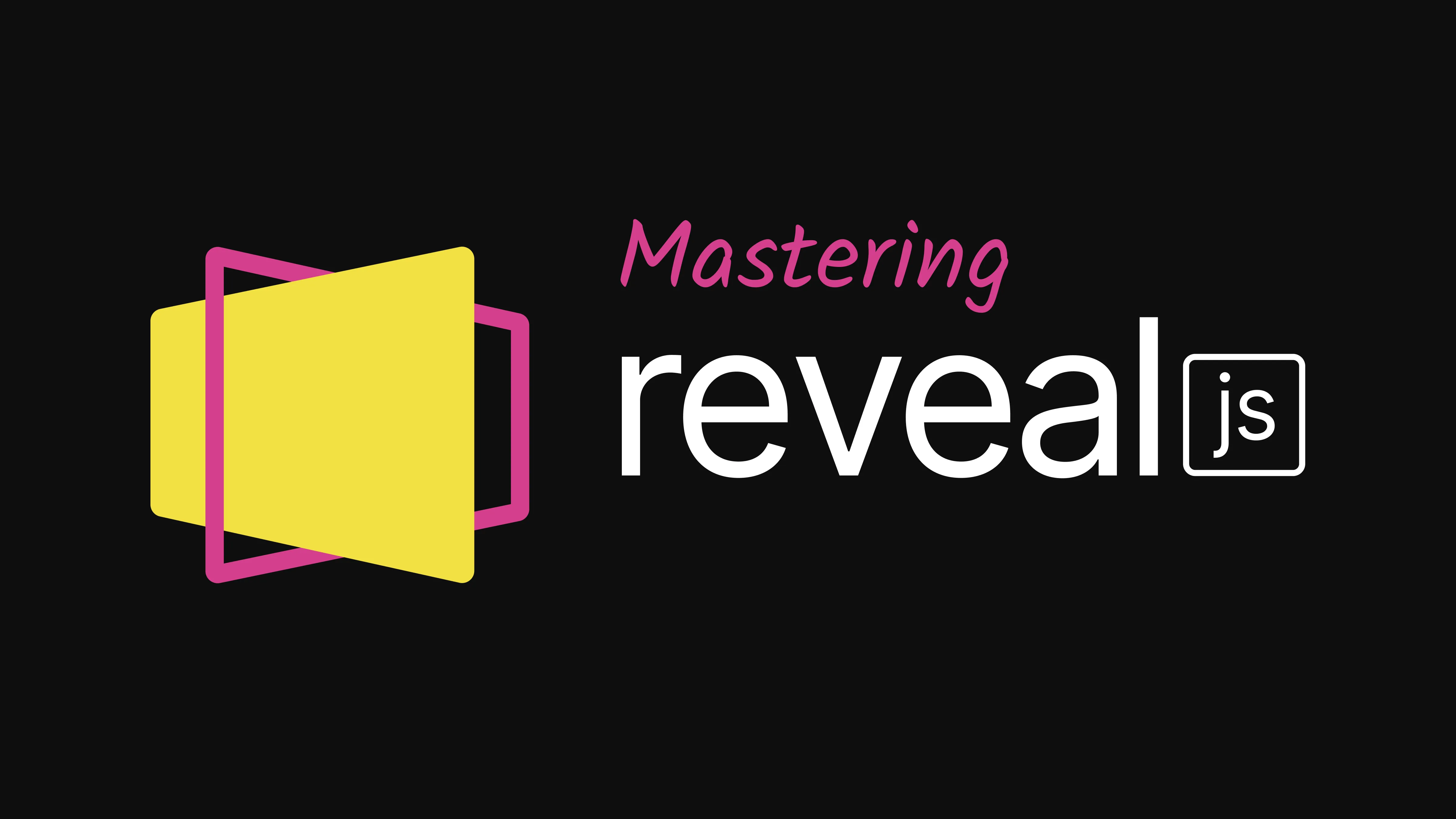 Mastering reveal.js