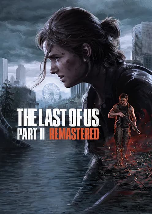 The Last of Us Part II Remastered PC Key
